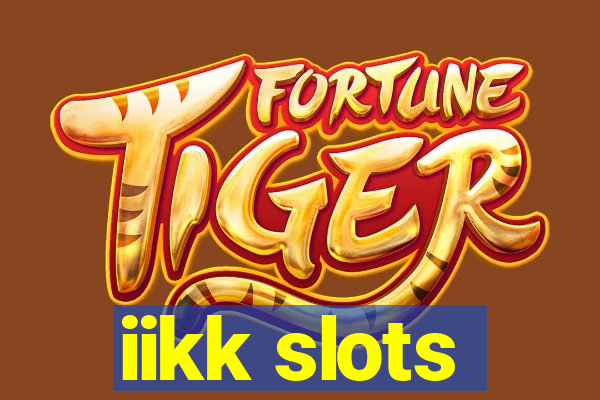 iikk slots